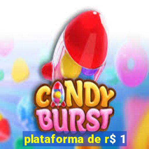 plataforma de r$ 1